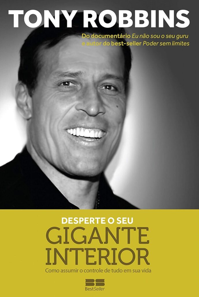 Desperte Seu Gigante Interior – Tony Robbins