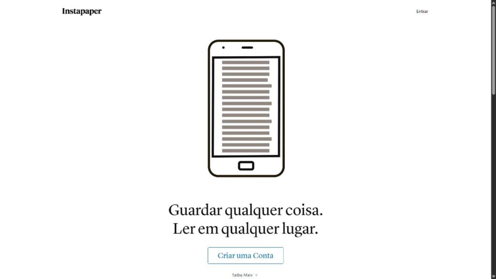 Screenshot da página inicial do Instapaper, exibindo um ícone minimalista de um smartphone com texto. A frase 'Guardar qualquer coisa. Ler em qualquer lugar.' destaca a funcionalidade do app para salvar artigos e gerenciar conteúdo para leitura focada, organizando a rotina de consumo de informação.